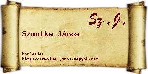 Szmolka János névjegykártya
